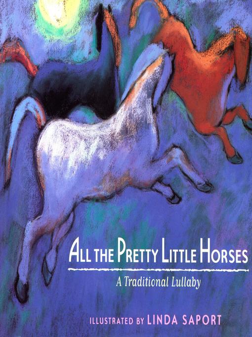 Title details for All the Pretty Little Horses by Linda Saport - Available
